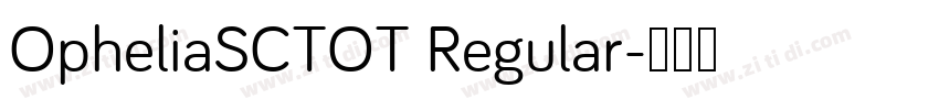 OpheliaSCTOT Regular字体转换